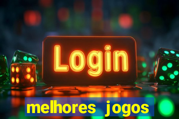 melhores jogos gratis para celular